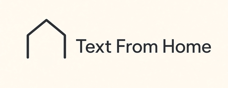 Text From Home
